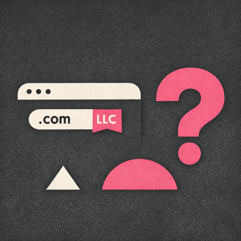 Should I Put LLC in My Domain? 2026 Guide for Entrepreneurs